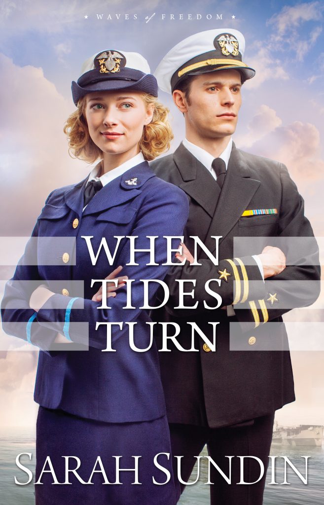 When Tides Turn by Sarah Sundin, from Revell, March 2017
