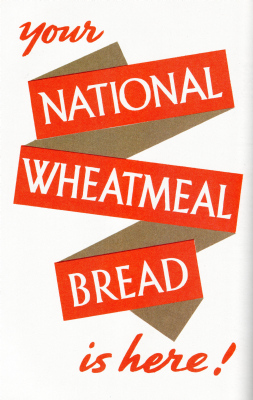 British ad for National Wheatmeal Loaf, WWII
