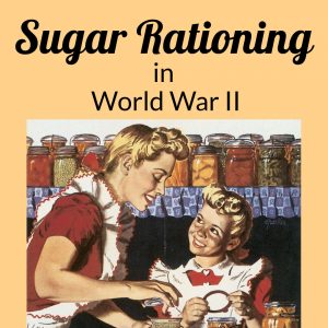 Sugar Rationing in World War II