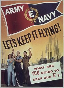 Poster encouraging workers to strive for Army-Navy "E" Award for meeting production quotas, WWII