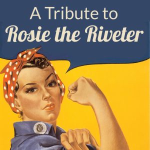 A Tribute to Rosie the Riveter, on Sarah Sundin's blog