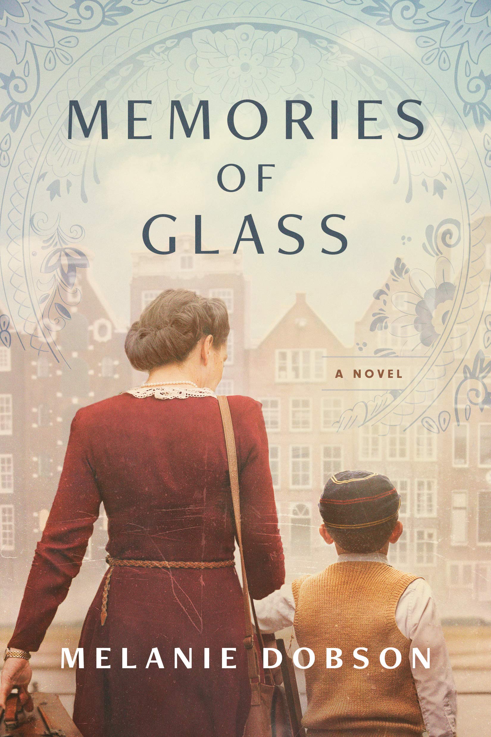 Memories of Glass by Melanie Dobson