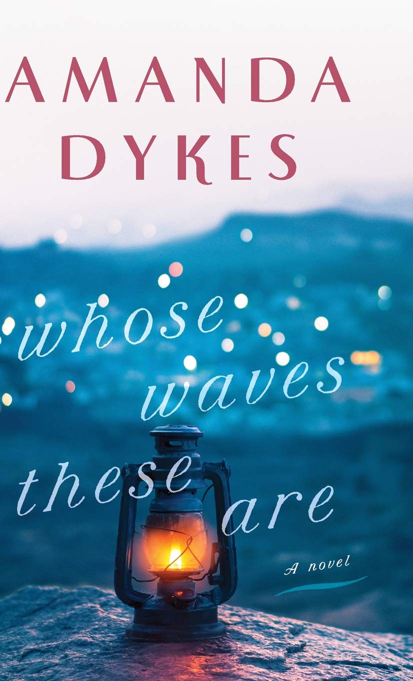 Whose Waves These Are by Amanda Dykes