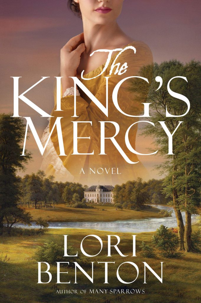 The King's Mercy, by Lori Benton