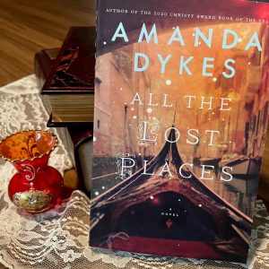 All the Lost Places by Amanda Dykes